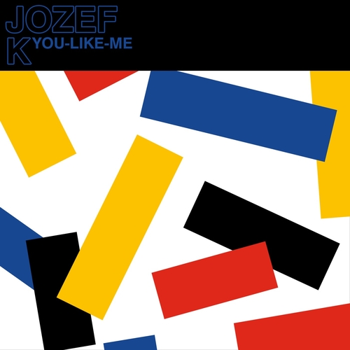 Jozef K - You-Like-Me [TR055BP]